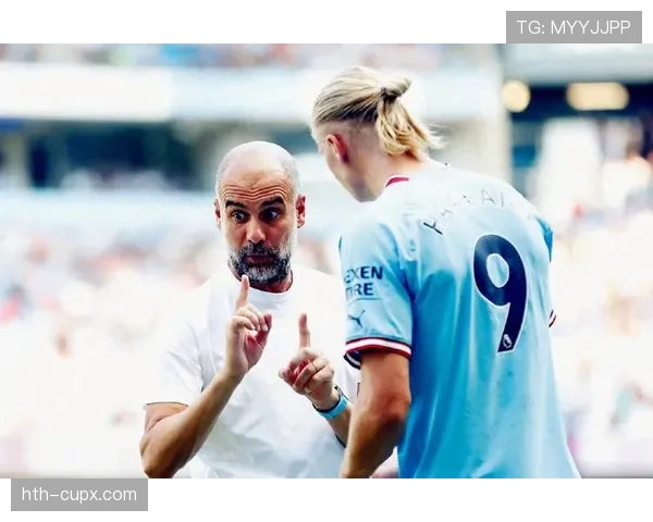 哈兰德瓜迪奥拉爱将